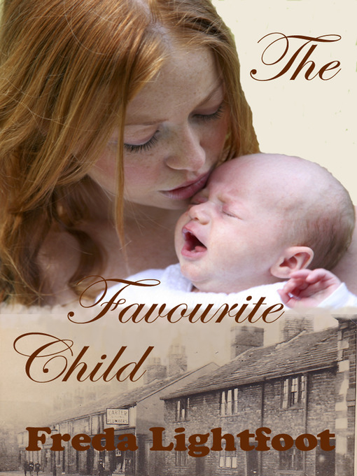 Title details for The Favourite Child by Freda Lightfoot - Available